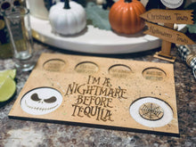 Load image into Gallery viewer, Nightmare Tequila Tray
